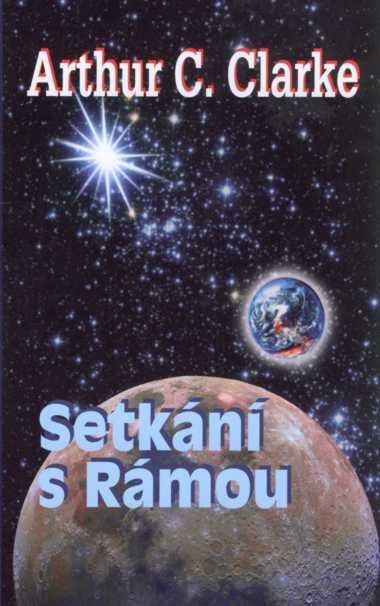 Kniha Setkání s Rámou (Arthur C. Clarke) Kniha Setkání s Rámou (Arthur C. Clarke)