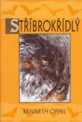 Stříbrokřídlý 1 - Stříbrokřídlý