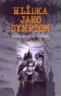 Hlídka jako symptom - kulturologický sborník