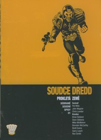 Soudce Dredd: Sebrané soudní spisy 1 - Prokletá země