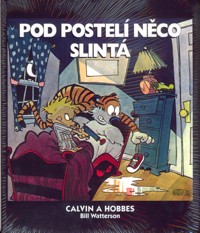 Calvin a Hobbes 2 : Pod postelí něco slintá